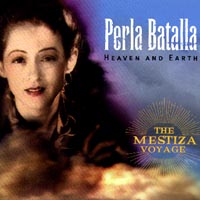 Perla Batalla : Heaven And Earth