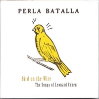 Bird on the Wire/the Songs of Leonard Cohen Skivomslag för Bird on the Wire/the Songs of Leonard Cohen