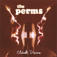 THE PERMS: Clark Drive