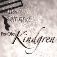 Per-Olov Kindgren : After Silence