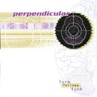 Perpendicular : Form Follows Funk