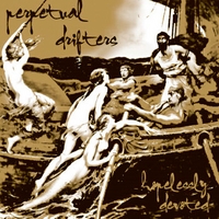 Perpetual Drifters : Hopelessly Devoted
