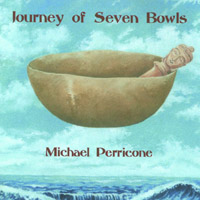 Michael Perricone : Journey of Seven Bowls