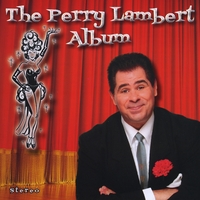 Perry Lambert : The Perry Lambert Album