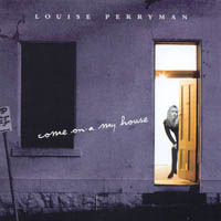 Louise Perryman : Come on-a My House