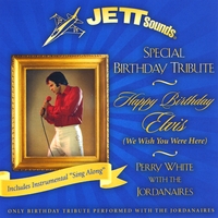Perry White -With-The Jordanaires : Special Birthday Tribute