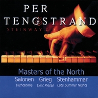 Per Tengstrand : Masters of the North: Grieg, Salonen, Stenhammar