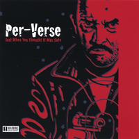 Per-Verse : Just When You Thought It Was safe