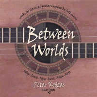PETAR KODZAS: Between Worlds