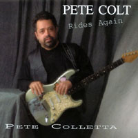PETE COLLETTA: Pete Colt Rides Again