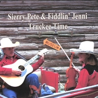 Sierry Pete & Fiddlin' Jenni : Truckee Time