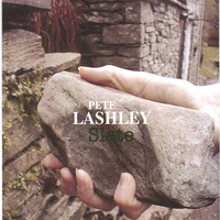 PETE LASHLEY: Slate