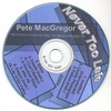 PETE MACGREGOR: Never Too Late