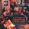 PETE NELSON: The Restless Boys' Club