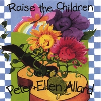 Peter & Ellen Allard : Raise the Children