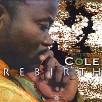 Peter Cole : Rebirth