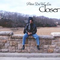Peter DuVal Lee : Closer