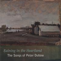 Peter Dubow : Raining In The Heartland