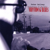 Peter Gallway : Rhythm & Blues