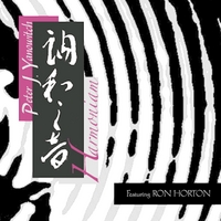 Peter J. Yanowitch : Harmoniam, Featuring Ron Horton