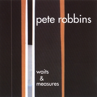 Pete Robbins : Waits and Measures