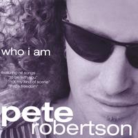 pete robertson : who i am