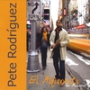 PETE RODRIGUEZ: El Alquimista/The Alchemist