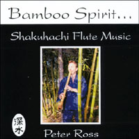Peter Ross : Bamboo Spirit