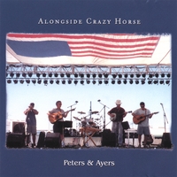 Peters & Ayers : Alongside Crazy Horse