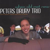 Peters Drury Trio : When Old Met New