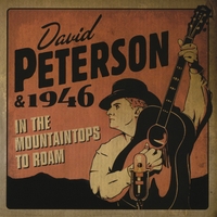 David Peterson & 1946 : In The Mountaintops To Roam