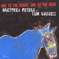 GRETCHEN PETERS WITH TOM RUSSELL: One To The Heart, One To The Head