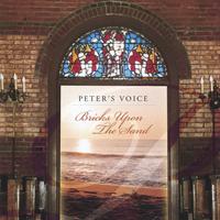 Peter's Voice : Bricks Upon the Sand