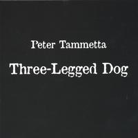PETER TAMMETTA: Three-Legged Dog