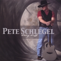 Pete Schlegel : Strong Stuff