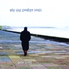 PETE SCOTT: why sing goodbye songs