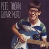 Pete Thorn: Guitar Nerd