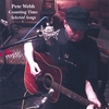 PETE WEBB: Counting Time: Selected Songs