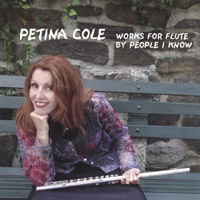 Petina Cole : Works For Flute By People I Know