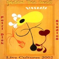 Petri Disk Studios : Living Cultures 2002