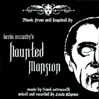 Frank Petruccelli : Music From & Inspired By Kevin McCurdy's Haunted Mansion