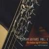 AL PETTEWAY: Dream Guitars Vol. I - The Golden Age of Lutherie