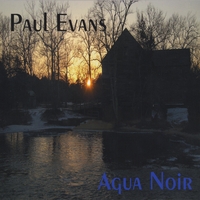 PAUL EVANS: Agua Noir