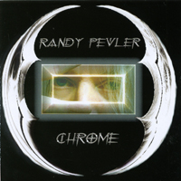 randy pevler : chrome