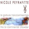 NICOLE PEYRAFITTE: La Garbure Transcontinentale / The Bi-continental Chowder
