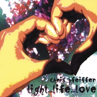 CHRIS PFEIFFER: light...life...love