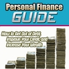 PERSONAL FINANCE GUIDE: How to Get Out of Debt, Improve Your Credit, and Increase Your Wealth