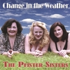 THE PFISTER SISTERS: Change in the Weather