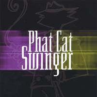 PHAT CAT SWINGER: Phat Cat Swinger