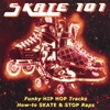 PHAT SK8TRAX: Skate 101 - Learn to Skate Songs